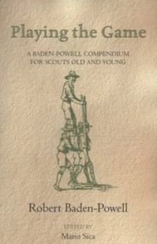Playing the Game by Robert Baden-Powell Paperback