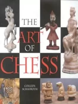 The art of chess by Colleen Schafroth