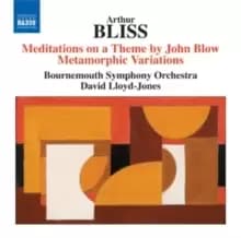 Arthur Bliss: Meditations On a Theme By John Blow/...