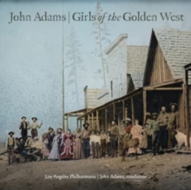 John Adams: Girls of the Golden West CD / Album