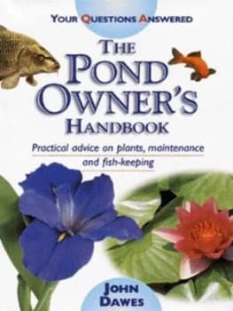 The Pond Owners Handbook by John A. Dawes Hardback