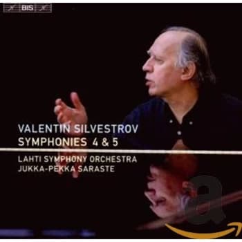 Lahti Symphony Orchestra/ Jukka-Pekka Saraste - Valentin Silvestrov: Symphonies 4 and 5 CD