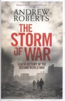 The Storm of War by Andrew Roberts Hardback
