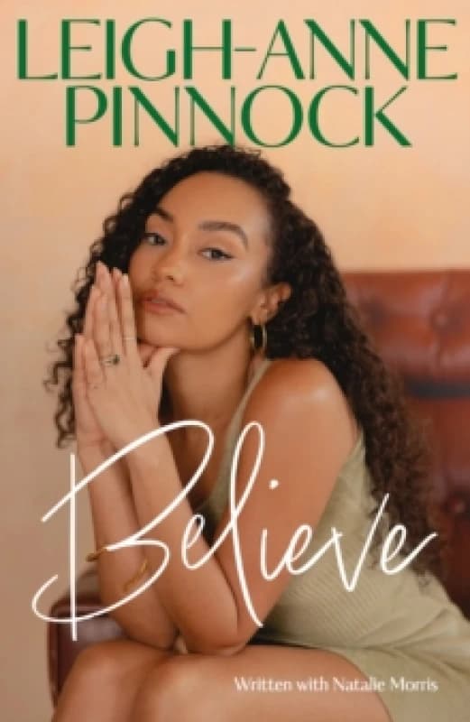 Believe. Hardback. By LeighAnne, Natalie Morris Books