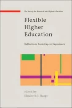 Flexible Higher Education by Elizabeth J Burge Paperback