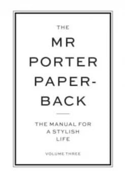 The Mr Porter Paperback. Volume Three by John Brodie Book