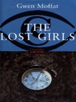 The Lost Girls by Gwen Moffat Hardback
