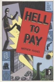 Hell to Pay by Matthew Hughes Book