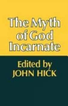 The Myth of God Incarnate by John Hick Book