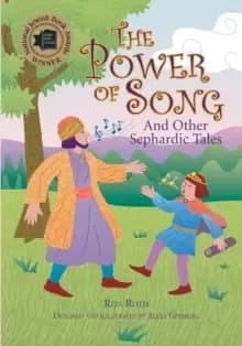 The Power of Song : And Other Sephardic Tales