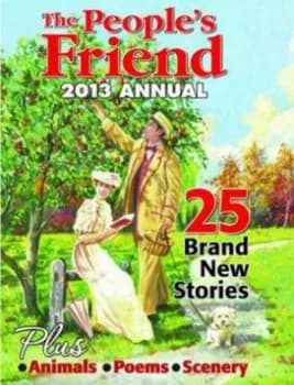 Peoples Friend Annual 2013 Hardback