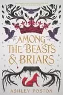 among the beasts and briars
