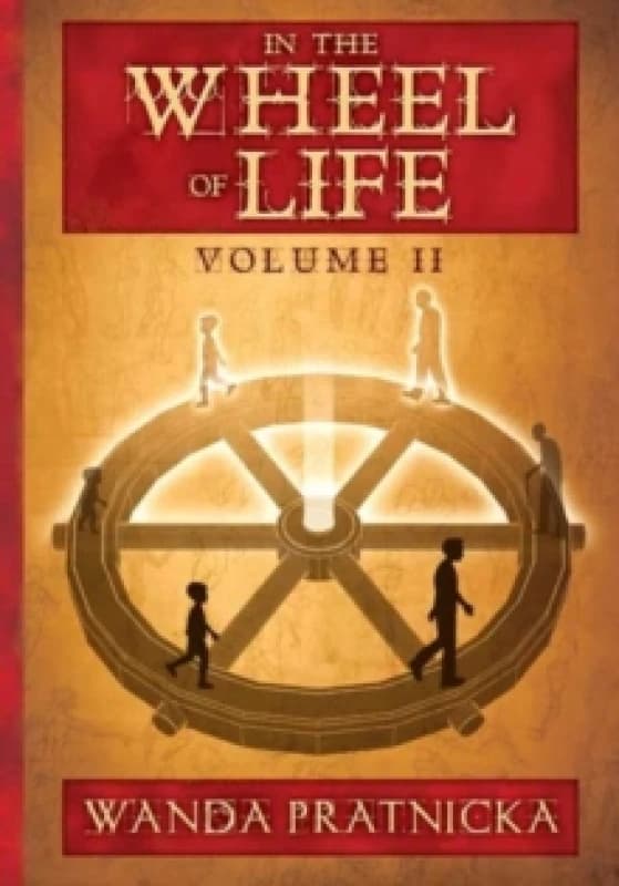 In the Wheel of Life : Volume 2 Paperback / softback