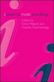 Issues in Music Teaching by Chris Philpott Paperback