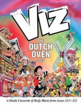 Viz Annual the Dutch Oven by Viz Hardback