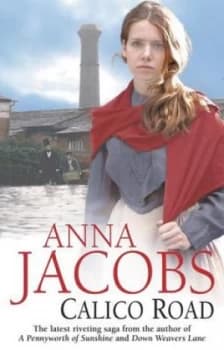 Calico Road by Anna Jacobs Hardback
