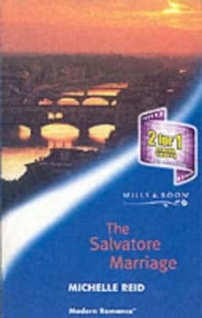 The Salvatore Marriage by Michelle Reid Book