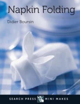 Napkin Folding by Didier Boursin Hardback