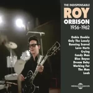 The Indispensable Roy Orbison 1956-1962 by Roy Orbison CD Album