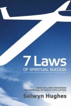 7 Laws of Spiritual Success by Selwyn Hughes Paperback