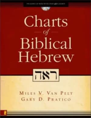 Charts of Biblical Hebrew by Miles V Van Pelt