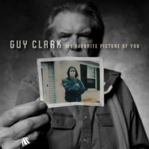My Favorite Picture of You by Guy Clark CD Album