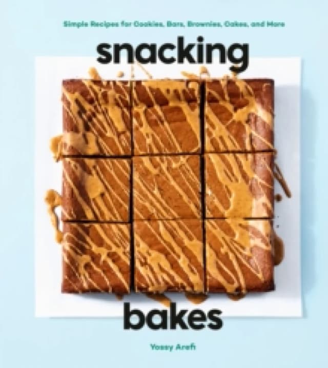 Snacking Bakes. Hardback. By Yossy Arefi Books