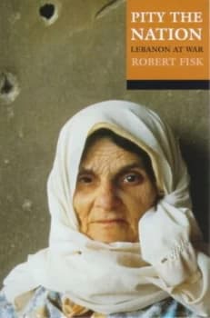Pity the Nation by Robert Fisk Paperback