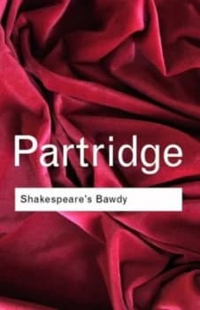 Shakespeares Bawdy by Eric Partridge Book