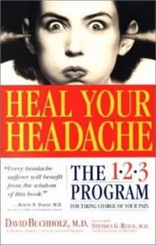 Heal Your Headache by David Buchholz Paperback