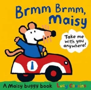 Brmm Brmm Maisy by Lucy Cousins Hardback