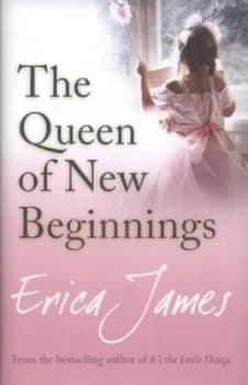 The Queen of New Beginnings by Erica James Hardback
