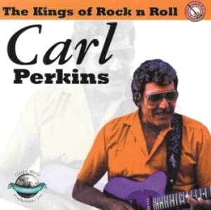 The Kings of Rock N Roll by Carl Perkins CD Album