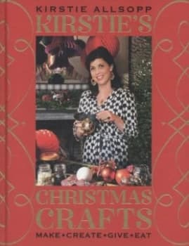 Kirsties Christmas Crafts by Kirstie Allsopp Hardback