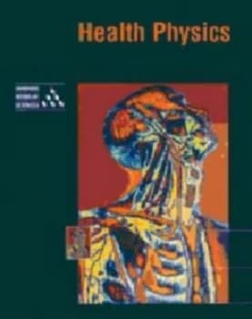 Health Physics by Andrew K Mccormick and Alexander T Elliott Paperback