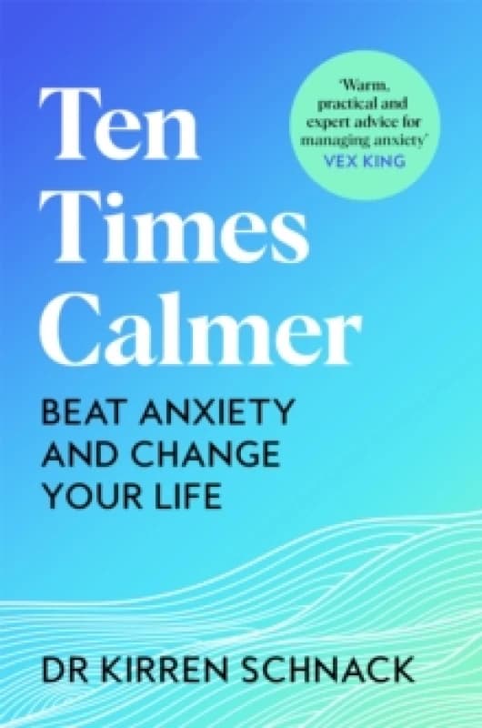 Ten Times Calmer. Paperback. By Kirren Schnack Books