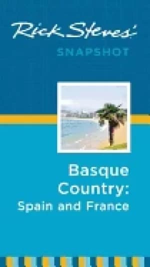 rick steves snapshot basque country france and spain