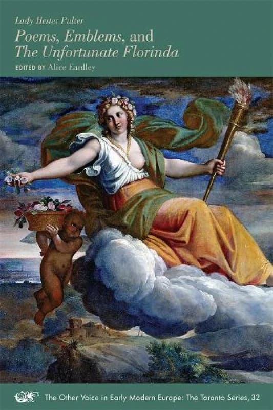 Poems Emblems and the Unfortunate Florinda by Lady Hester Pulter Paperback