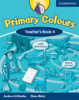 Primary Colours Level 4 Teachers Book by Diana Hicks Paperback