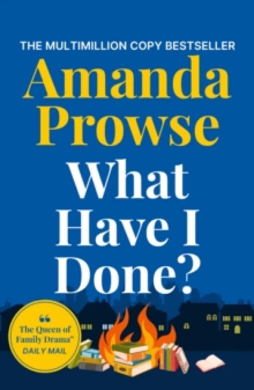 What Have I Done?. Paperback. By Amanda Prowse Books