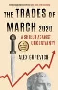 trades of march 2020 a shield against uncertainty