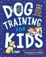 dog training for kids fun and easy ways to care for your furry friend