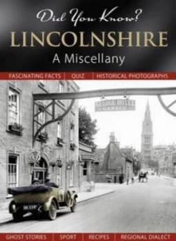 Lincolnshire by Julia Skinner and Martin Andrew and Malcolm G Knapp and Francis Frith Collection Hardback