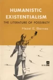 Humanistic Existentialism : The Literature of Possibility