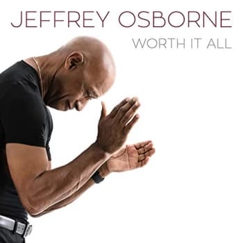 Jeffrey Osborne - Worth It All CD