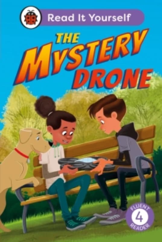 The Mystery Drone: Read It Yourself -Level 4 Fluent Reader Hardback