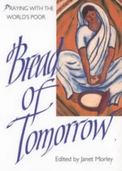 Bread of Tomorrow by Janet Morley Book