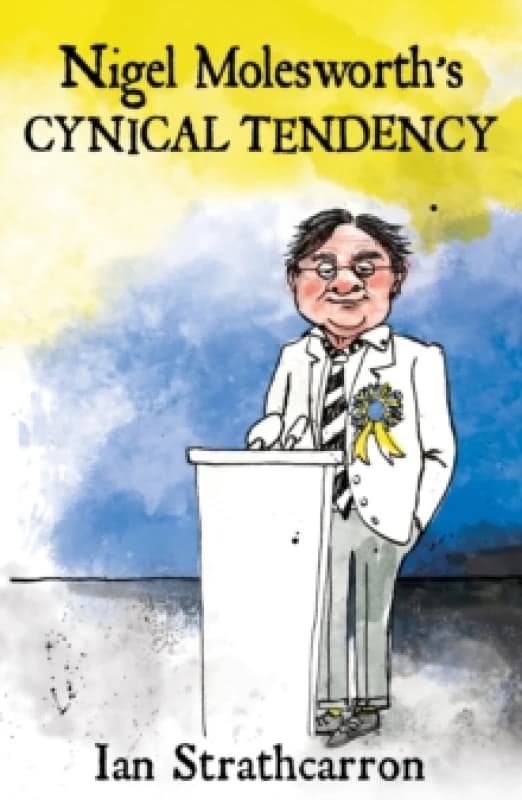 Nigel Molesworths Cynical Tendency Paperback / softback