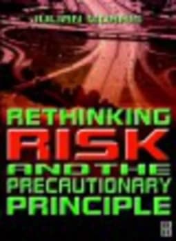 Rethinking Risk and the Precautionary Principle by Julian Morris Book