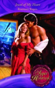 Jewel of My Heart by Rosemary Rogers Paperback